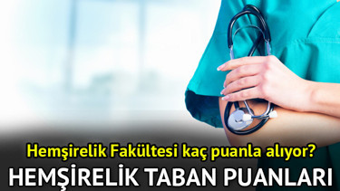 HEMŞİRELİK TABAN PUANLARI 2026 || Hemşirelik kaç puan istiyor Devlet ve Özel Üniversite Hemşirelik taban puanları ve başarı sıralamaları