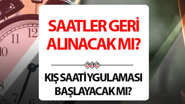 KIŞ SAATİ UYGULAMASI BU YIL NE ZAMAN BAŞLIYOR 2026 | Bu yıl saatler ne zaman geri alınacak, Türkiyede saatler geri alınacak mı Avrupada gözler 25 Ekimde İşte kış saati uygulaması son durum 2026