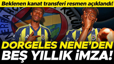 Dorgeles Nene, resmen Fenerbahçede