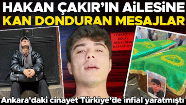 Bıçaklanarak öldürülmüştü... Hakan Çakırın ailesine kan donduran mesajlar