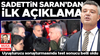 Son dakika... Kan ve saç örneği vermişti: Sadettin Saranın test sonucu çıktı Sadettin Sarandan ilk açıklama