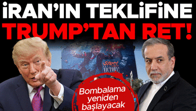 İranın teklifine Trumptan ret: Bombalamaya yeniden başlayacak