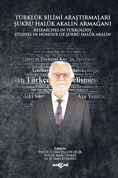 Türkoloji uzmanı Şükrü Halûk Akalın’a armağan