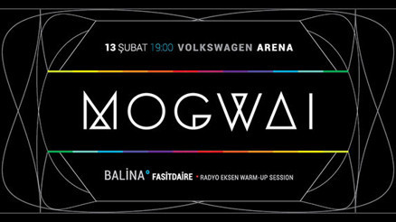 Mogwai 13 Şubatta İstanbulda
