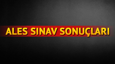 ALES 2015 Sınav Sonuçları Açıklandı. ALES Sonuçları Nasıl Öğrenilir