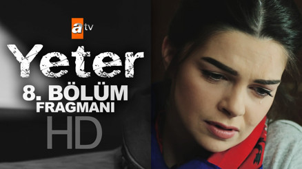 Yeter dizisi 8. bölüm fragmanında Yektadan Ayline şok tehdit - izle Yeter dizisi 8. bölüm fragmanında Yektadan Ayline şok tehdit - izle