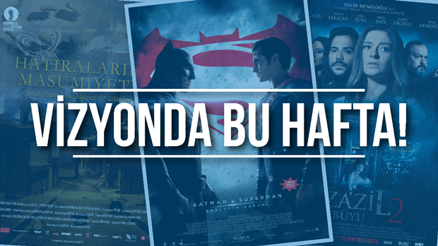 Bu hafta vizyona 6 yeni film girdi Bu hafta vizyona 6 yeni film girdi