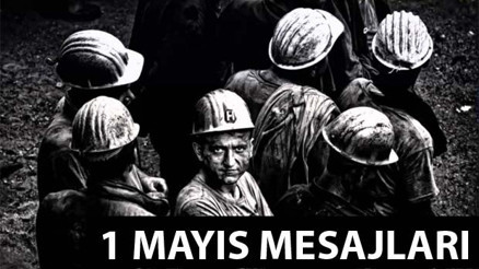 1 Mayıs İşçi Bayramı mesajları - İşte en güzel 1 Mayıs mesajları