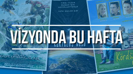 Bu hafta hangi filmler vizyonda