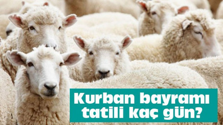 Kurban Bayramı ne zaman, kaç gün olacak 2017 Kurban Bayramı tarihi