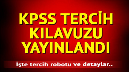 KPSS tercih kılavuzu ve başvurusu erişime açıldı İşte nitelik kodları