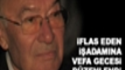 İFLAS EDEN İŞADAMIN VEFA