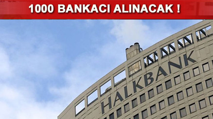 Halkbank personel alımı ile 2017de 1000 kişiye iş imkanı tanıyacak
