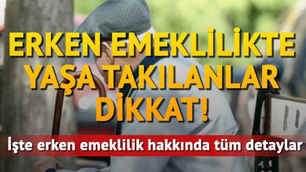 Emeklilikte yaşa takılanlar, erken emeklilik için bekleyişte
