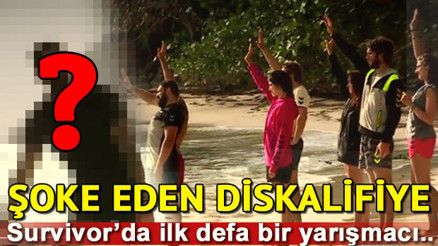 Survivorda elenen kim oldu İşte Survivor 2017de yaşanan diskalifiye gerçeği