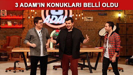 3 Adamın bu haftaki konukları kimler 3 Adam 26 Nisan konukları