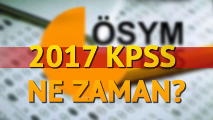 2017 KPSS sınavı ne zaman yapılacak KPSS sınav giriş belgesi ne zaman yayınlanacak 2017 KPSS sınavı ne zaman yapılacak KPSS sınav giriş belgesi ne zaman yayınlanacak