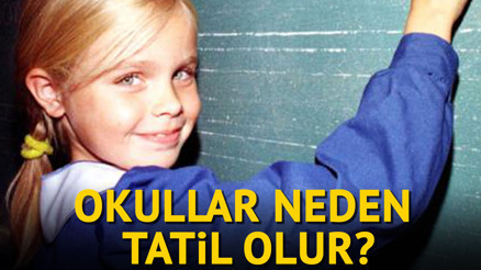 Okullar neden tatile girer