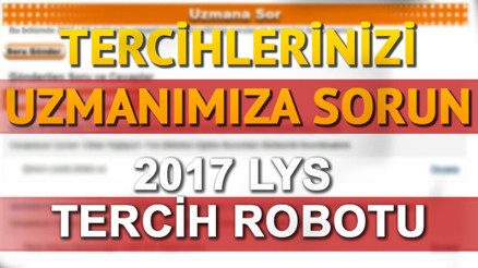 LYS 2017 tercih robotu nasıl kullanılır LYSde doğru tercih için Uzmana Sorun LYS 2017 tercih robotu nasıl kullanılır LYSde doğru tercih için Uzmana Sorun