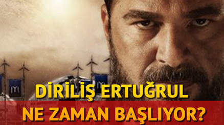 Diriliş Ertuğrul ne zaman başlıyor Diriliş Ertuğrul yeni bölüm ne zaman