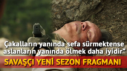 Savaşçı yeni sezon ne zaman başlayacak Son bölümde neler olmuştu Savaşçı yeni sezon ne zaman başlayacak Son bölümde neler olmuştu