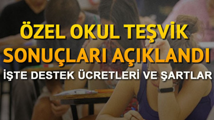 Özel teşvik sonuçları açıklandı.. İşte fiyatlar ve yerleştirme işlemleri Özel teşvik sonuçları açıklandı.. İşte fiyatlar ve yerleştirme işlemleri