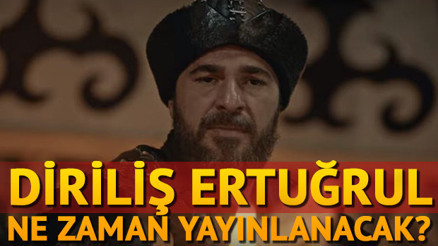 Diriliş Ertuğrul ne zaman başlıyor Tarih verildi mi