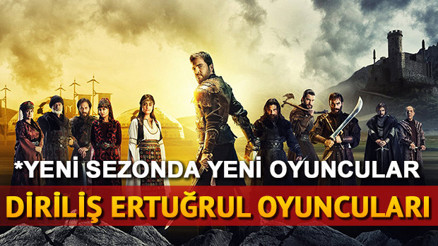 Diriliş Ertuğrul oyuncuları kimdir Yeni sezon oyuncuları