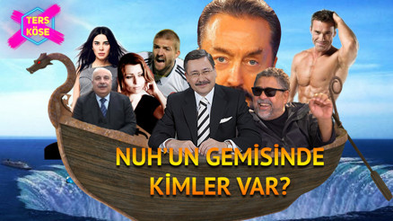 Nuhun gemisinde kimler var - Ters Köşe Nuhun gemisinde kimler var - Ters Köşe