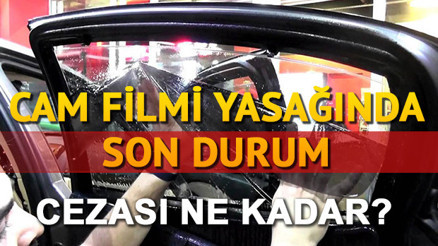Resmi Gazetede yayımlanan cam filmi yasağı nedir Cam filmi cezası ne kadar olacak Resmi Gazetede yayımlanan cam filmi yasağı nedir Cam filmi cezası ne kadar olacak