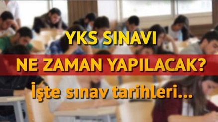 2018 YKS sınav ve sonuç tarihi belli oldu YKS sınavı ne zaman yapılacak