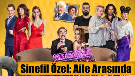 Bu film Aile Arasında kalmasın - Sinefil