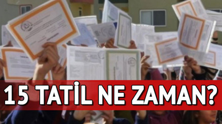 15 tatil ne zaman başlayacak Sömestr tatili için kaç gün kaldı
