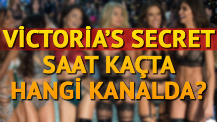 Victorias Secret saat kaçta hangi kanalda canlı olarak yayınlanacak Güzeller geçidi