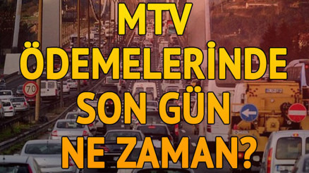 2018 Motorlu Taşıtlar Vergisi (MTV) ödemelerinde son gün ne zaman MTV ödeme işlemi nasıl yapılır