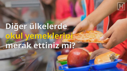 Ülke ülke okul yemekleri