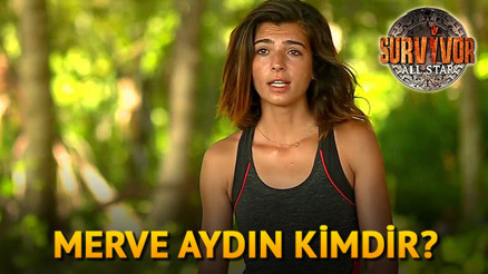 Survivor Merve Aydın kimdir Hızıyla konuşuluyor