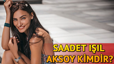 Saadet Işıl Aksoy kimdir Kaç yaşındadır Aslen nerelidir Saadet Işıl Aksoy kimdir Kaç yaşındadır Aslen nerelidir