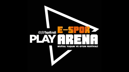Yapı Kredi Play E-Spor Arena Oyun ve Dijital Yaşam Festivali