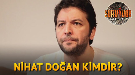 Survivor Nihat Doğan kimdir Kaç yaşındadır