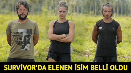 Survivorda elenen isim belli oldu.. Peki Survivorda dün akşam kim elendi Survivorda elenen isim belli oldu.. Peki Survivorda dün akşam kim elendi