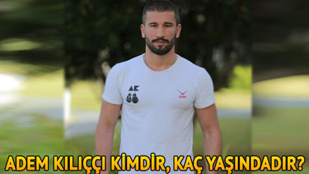Survivor Adem Kılıççı kimdir, kaç yaşındadır