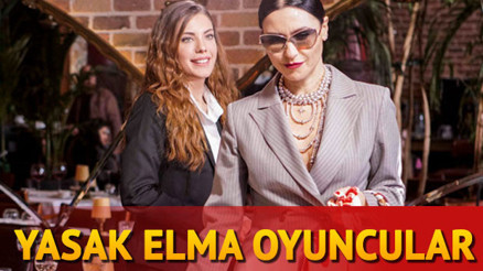 Yasak Elma dizisinin oyuncuları kimler İşte Yasak Elma dizisi oyuncu kadrosu ve konusu Yasak Elma dizisinin oyuncuları kimler İşte Yasak Elma dizisi oyuncu kadrosu ve konusu