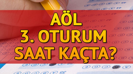 AÖL sınavı saat kaçta başlayacak AÖL kaç dakika sürecek ve saat kaçta bitecek