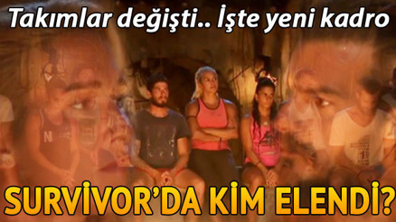 Survivorda yeni değişiklik takımlara nasıl yansıdı İşte Survivorda elenen isim ve dün geceden bazı bilgiler