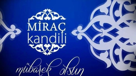 En güzel resimli Miraç Kandili mesajları | Mübarek Miraç Kandilinde sevdiklerinizi unutmayın En güzel resimli Miraç Kandili mesajları | Mübarek Miraç Kandilinde sevdiklerinizi unutmayın