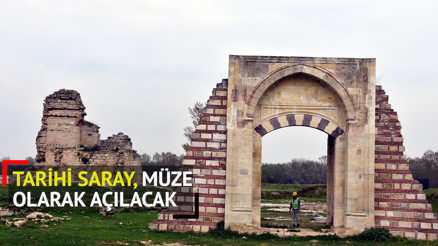 Edirne Sarayı, restore edilip turizme açılacak