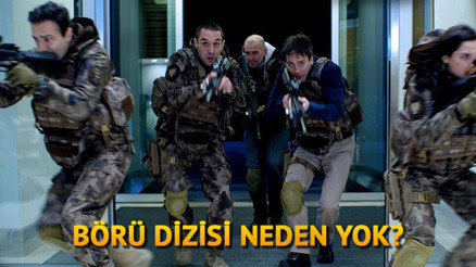 Börü dizisi neden yok Börü bitti mi