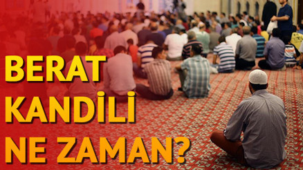 Berat Kandili ne zaman Berat Kandilinde nasıl ibadet edilir