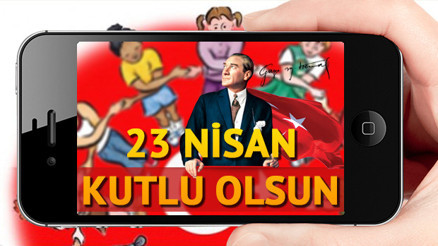 En güzel 23 Nisan mesajları - 23 Nisana özel kutlama sözleri